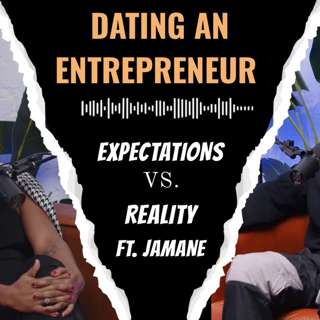 Dating an Entrepreneur: Expectations VS. Reality Ft. Lips Cafe Owner- Jamane