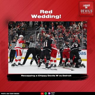 Red Wedding: Recapping New Jersey Devils CHIPPY Win vs Detroit Red Wings + THE Quinn Hughes Convo