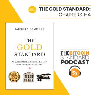 252. The Gold Standard: Chapters 1-4