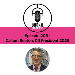 Episode 209 - Callum Beaton, CII President 2026