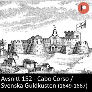 152. Cabo Corso/Svenska Guldkusten (1649-1667)