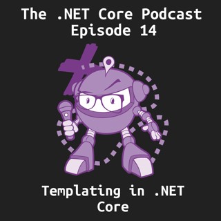 Templating in .NET Core