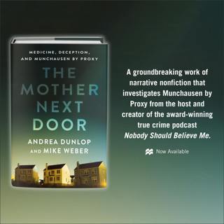 The Mother Next Door: Medicine, Deception, and Munchausen by Proxy