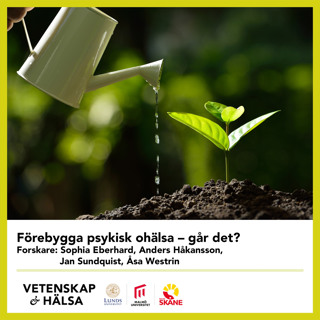 Förebygga psykisk ohälsa – går det?