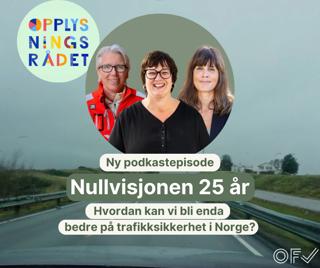 Nullvisjonen 25 år: Hvordan kan vi bli enda bedre på trafikksikkerhet i Norge?