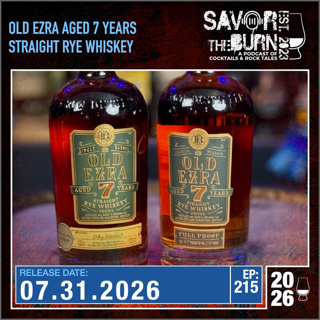EP 215 - A Side by Side Comparison. Old Ezra 7 Year Full Proof Straight Rye Whiskey