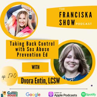 Taking Back Control with Sex Abuse Prevention Ed - with Dvora Entin, LCSW
