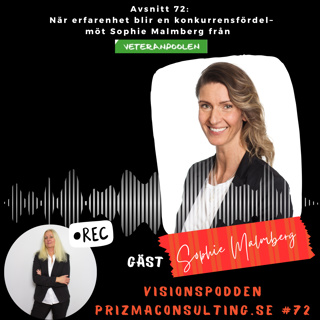 Avsnitt 72 - När erfarenhet blir en konkurrensfördel – möt Sophie Malmberg från Veteranpoolen