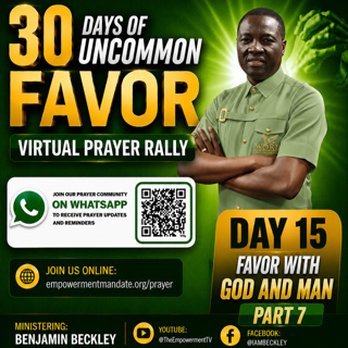 30 DAYS OF UNCOMMON FAVOR VIRTUAL PRAYER RALLY - Day 15