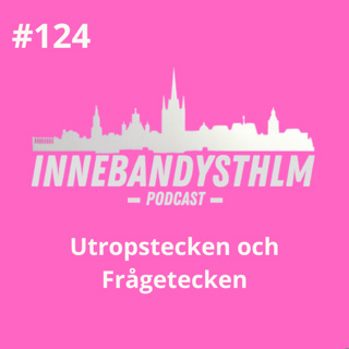 #124 Utropstecken och Frågetecken