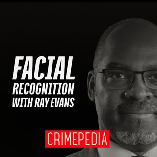Facial Recognition with Ray Evans