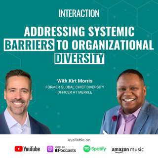 SE01 E28 - Addressing Systemic Barriers to Organizational Diversity | Kirt Morris