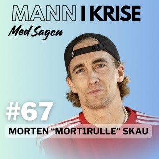 #67 Morten Marius Skau AKA Mort1rulle - Trampolineulykken, Lam fra brystet og ned, Aksept, Nav, Lærer, Angst, Some, Handicap Crew, Seksualitet, Dating, Tinder++