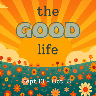The Good Life: Community & Connection