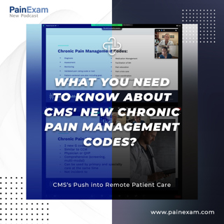 What You Need to Know About CMS' New Chronic Pain Management Codes?