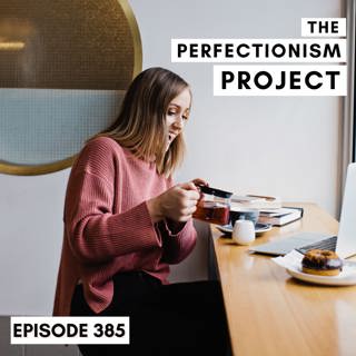 Ep 385: Creating The Feeling Of Completeness Even When Everything Isn't Done