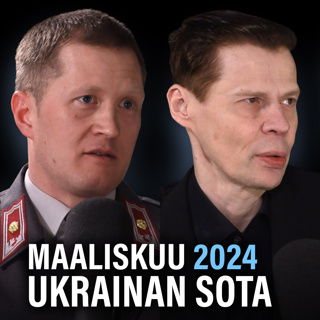 Ukrainan sota: Tilannekatsaus ja tulevaisuus (Jussi Pajunen & Lasse Laaksonen) | Puheenaihe 485