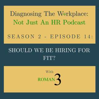 Should We Be Hiring For Fit?