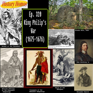 Ep. 320 - King Philip's War (1675-1676)