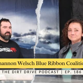 Shannon Welch: The Blue Ribbon Coalition | The Dirt Drive Podcast | Ep. 186