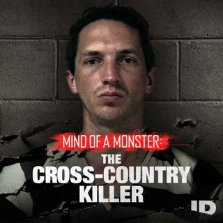 Introducing Mind of a Monster: The Cross-Country Killer