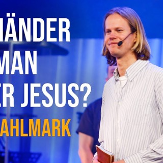 Vad händer när man möter Jesus? - Anton Ahlmark