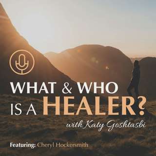 What & Who Is a Healer? Interview with Cheryl Hockersmith