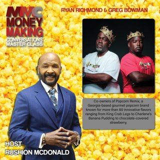 Brand Building: Kings of Popcorn turned down 4-million-dollar opportunity because timing wasn't right.