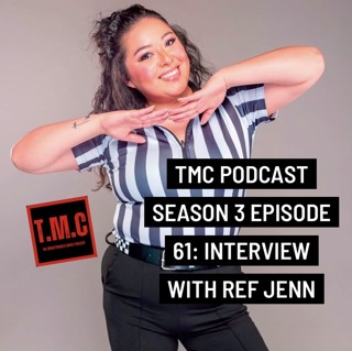 TMC Podcast Season 3 Episode 61. Interview with Ref Jenn