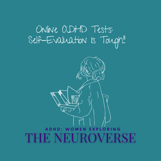 Online ADHD Tests: Revealing the Reasons Self-Evaluation Is Tough