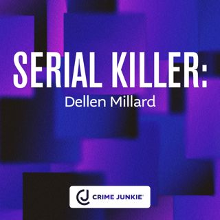 SERIAL KILLER: Dellen Millard