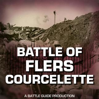 Episode 140: Flers-Courcelette: The Somme's Tactical Turning Point?