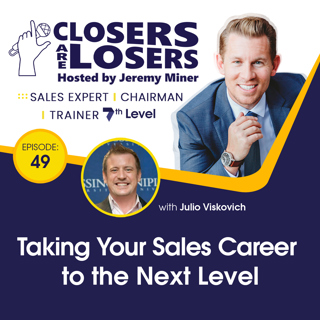 Taking Your Sales Career to the Next Level with Julio Viskovich
