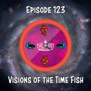 Visions of the Time Fish