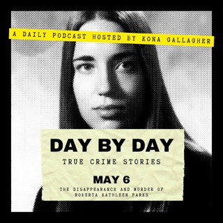 May 6 - The Disappearance and Murder of Roberta Kathleen Parks
