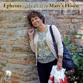 Ephesus - My Visit to Mary's House