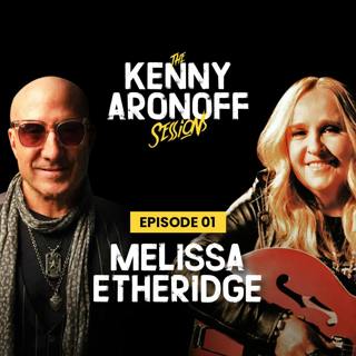 Melissa Etheridge | #001 The Kenny Aronoff Sessions