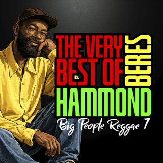 Episode 124: The Best of BERES HAMMOND