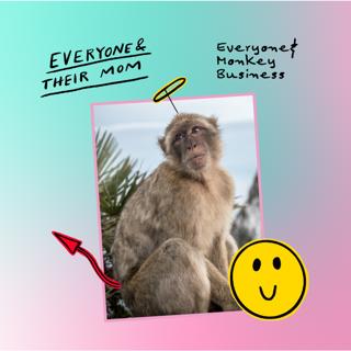 Everyone & Monkey Business