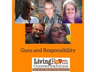 "Guns & Responsibility" a "Living Room Conversation"