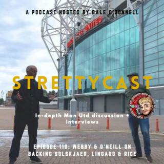 Episode 110 - Webby & O'Neill - Backing Solskjaer and update on Declan Rice
