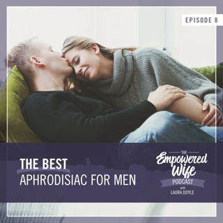 008: The Best Aphrodisiac for Men