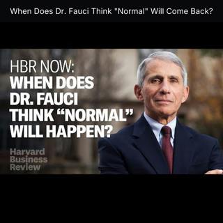 When Does Dr. Fauci Think "Normal" Will Come Back?