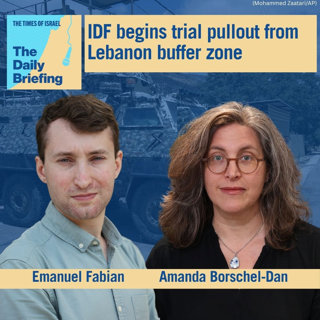 IDF begins trial pullout from Lebanon buffer zone