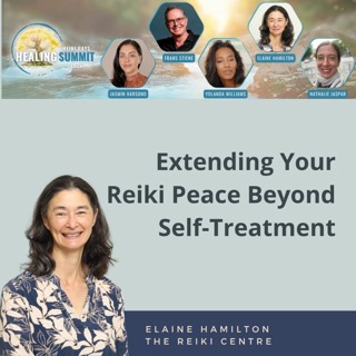 Extending Your Reiki Peace Beyond Self-Treatment - Reiki Rays Summit Nov 2026