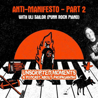 Anti-Manifesto (part 2) w/Uli Sailor