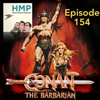 Episode 154- Conan the Barbarian (1982)