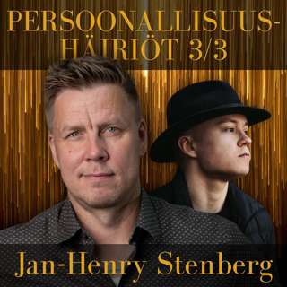 Vääristävät peilit & pelit joita pelataan: Persoonallisuushäiriöt perheessä. (Minisarja 3/3. Jan-Henry Stenberg.) #53