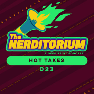 Hot Takes: D23
