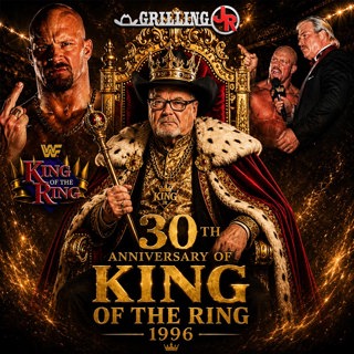 Episode 376: 30th Anniversary of King Of The Ring 1996